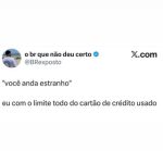 Aquele momento em que o limite do cartão de crédito vai embora e a gente se perg em destaque