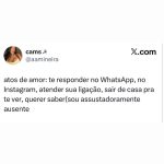 Responder no WhatsApp e atender ligação virou ato de amor na vida moderna. Quem em destaque