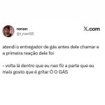 Entregador de gás reage porque cliente atendeu antes dele gritar 'Ó o gás'. Humo em destaque