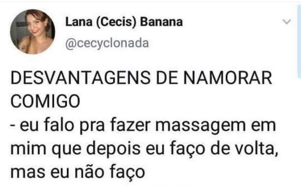 Única desvantagem de namorar comigo