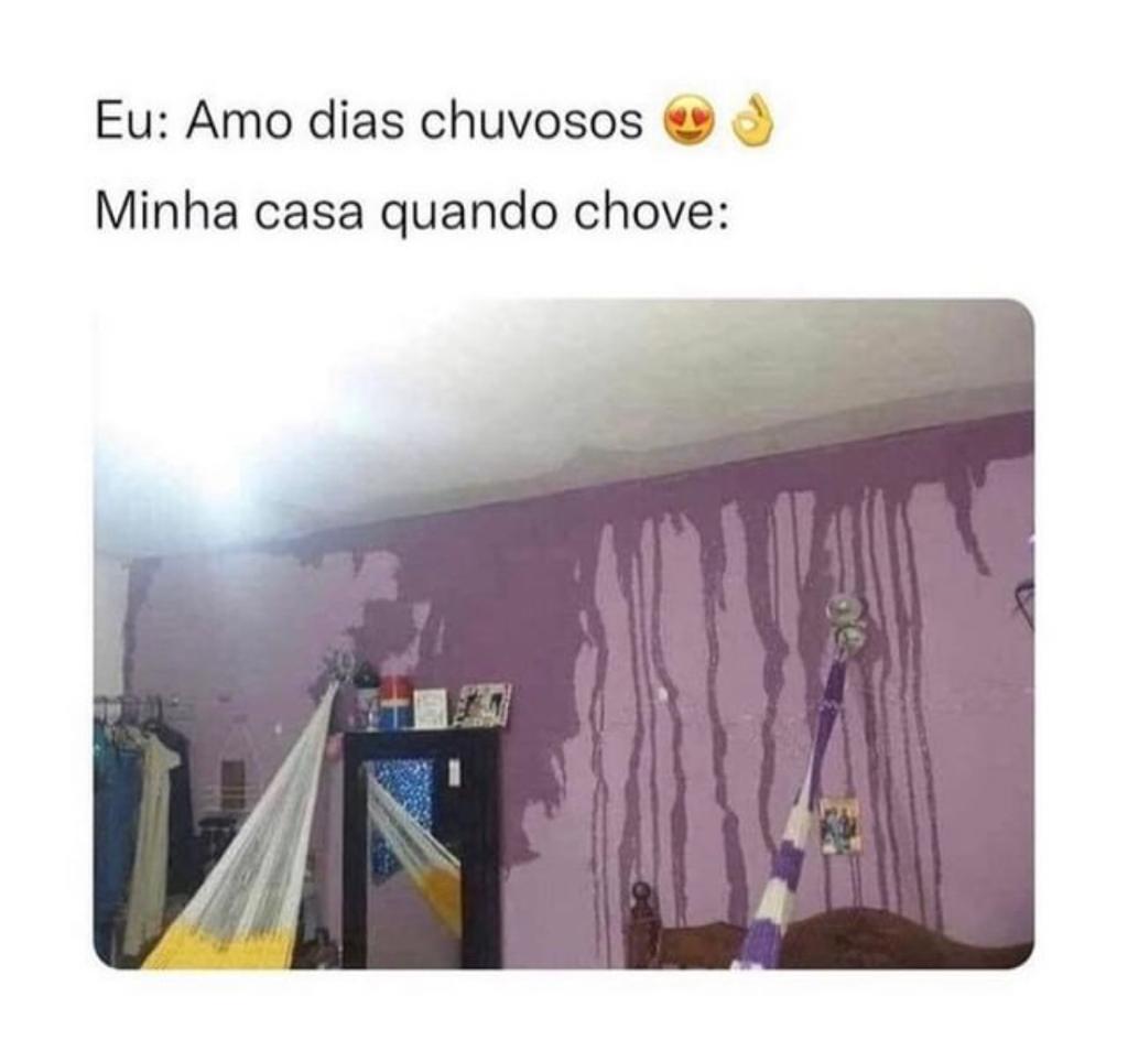 Minha casa quando chove é desse jeito