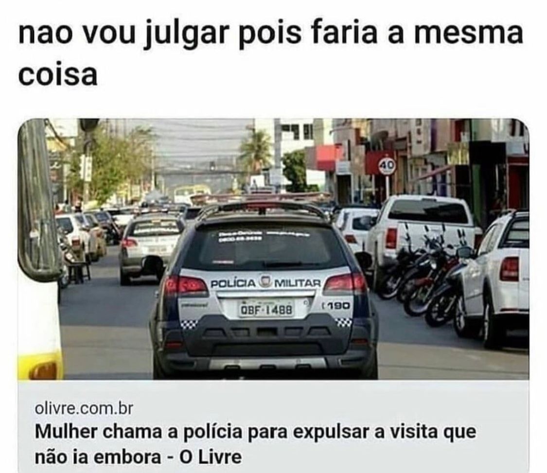 Eu no lugar faria o mesmo