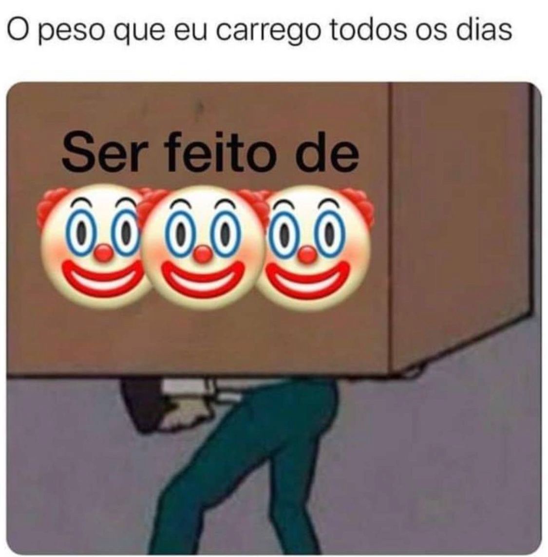 O peso que eu carrego