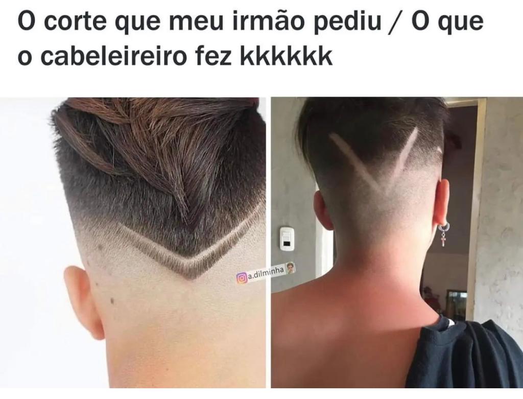 Eu quando vou no barbeiro do bairro