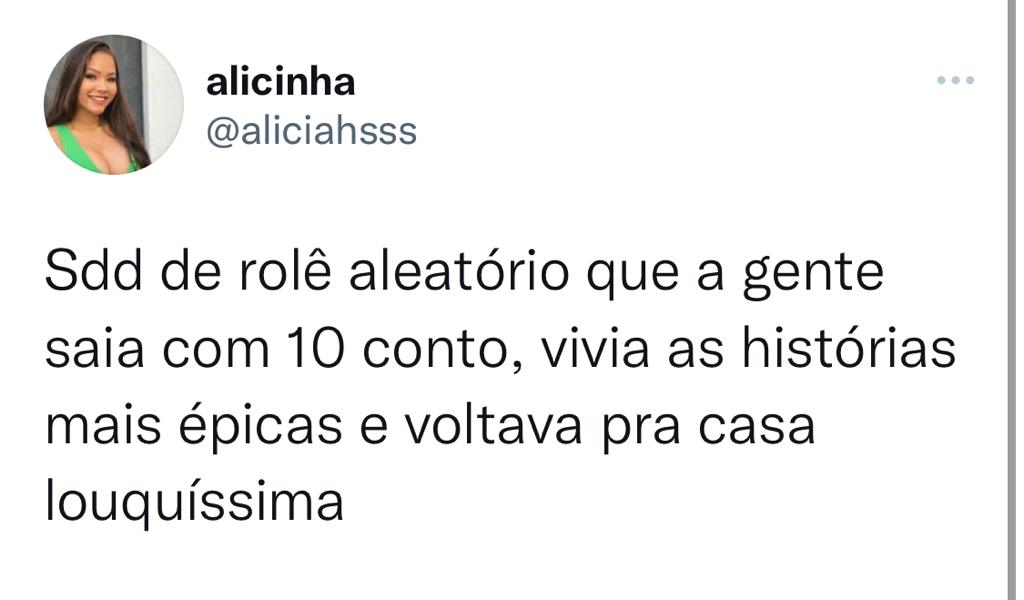 Saudades rolê aleatório