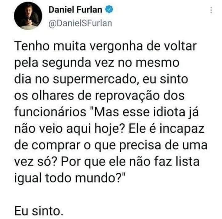 Achei que era só eu kkkk
