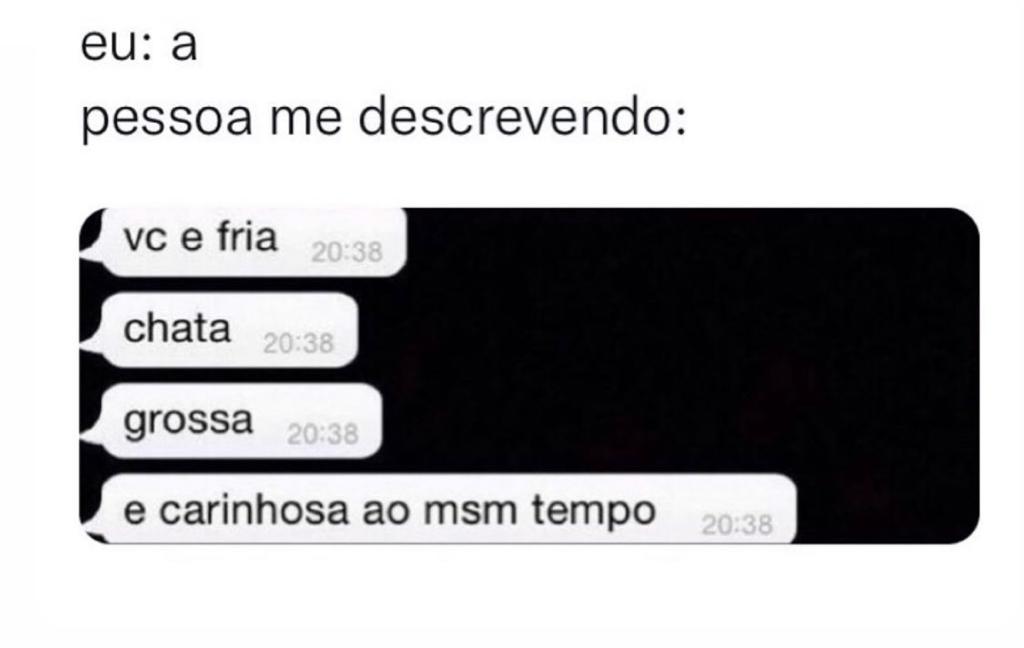 As pessoas me descrevendo