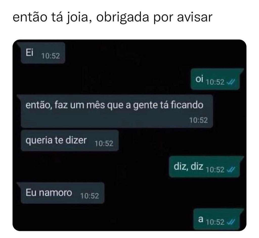 Obrigada por avisar