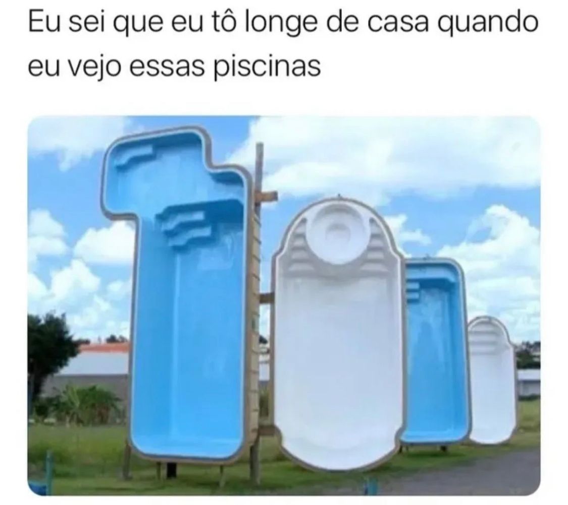 Assim que eu sei que tô longe de casa