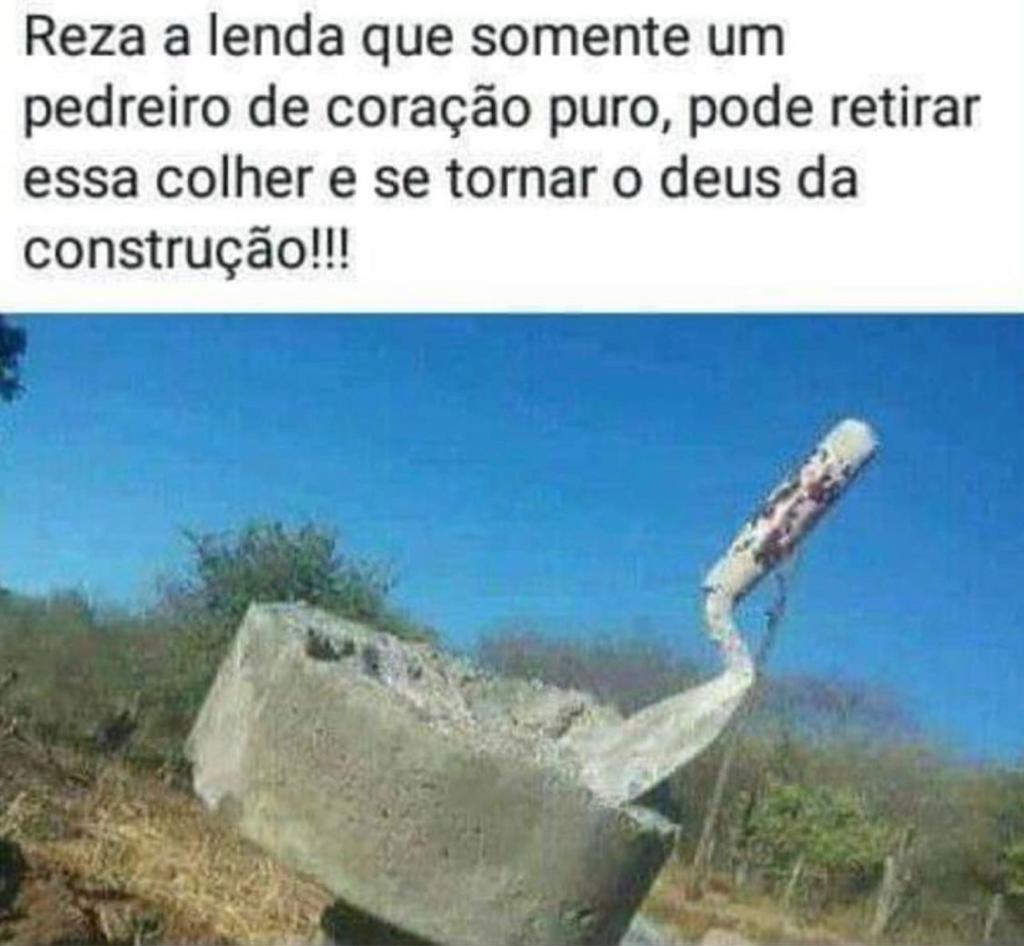 Somente um pedreiro de coração puro
