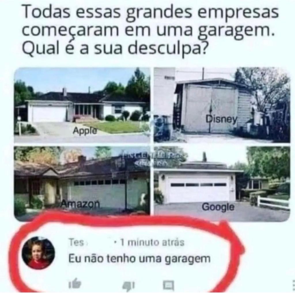 Também não tenho garagem