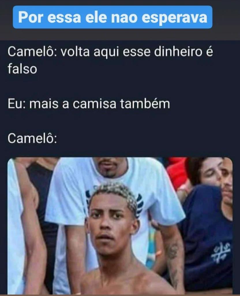Por essa ele não esperava