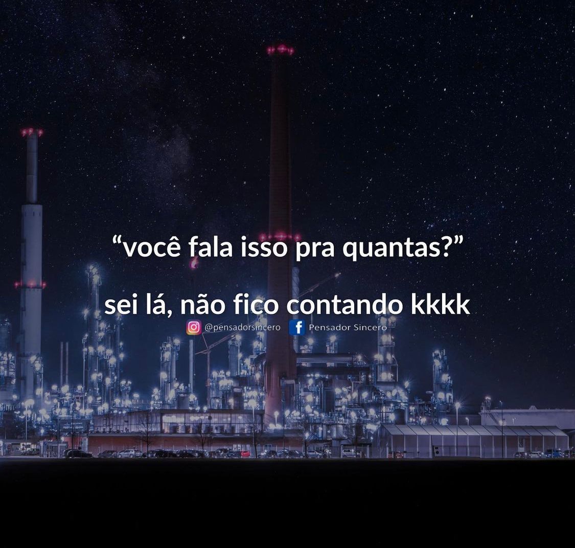 Não fico contando kkk