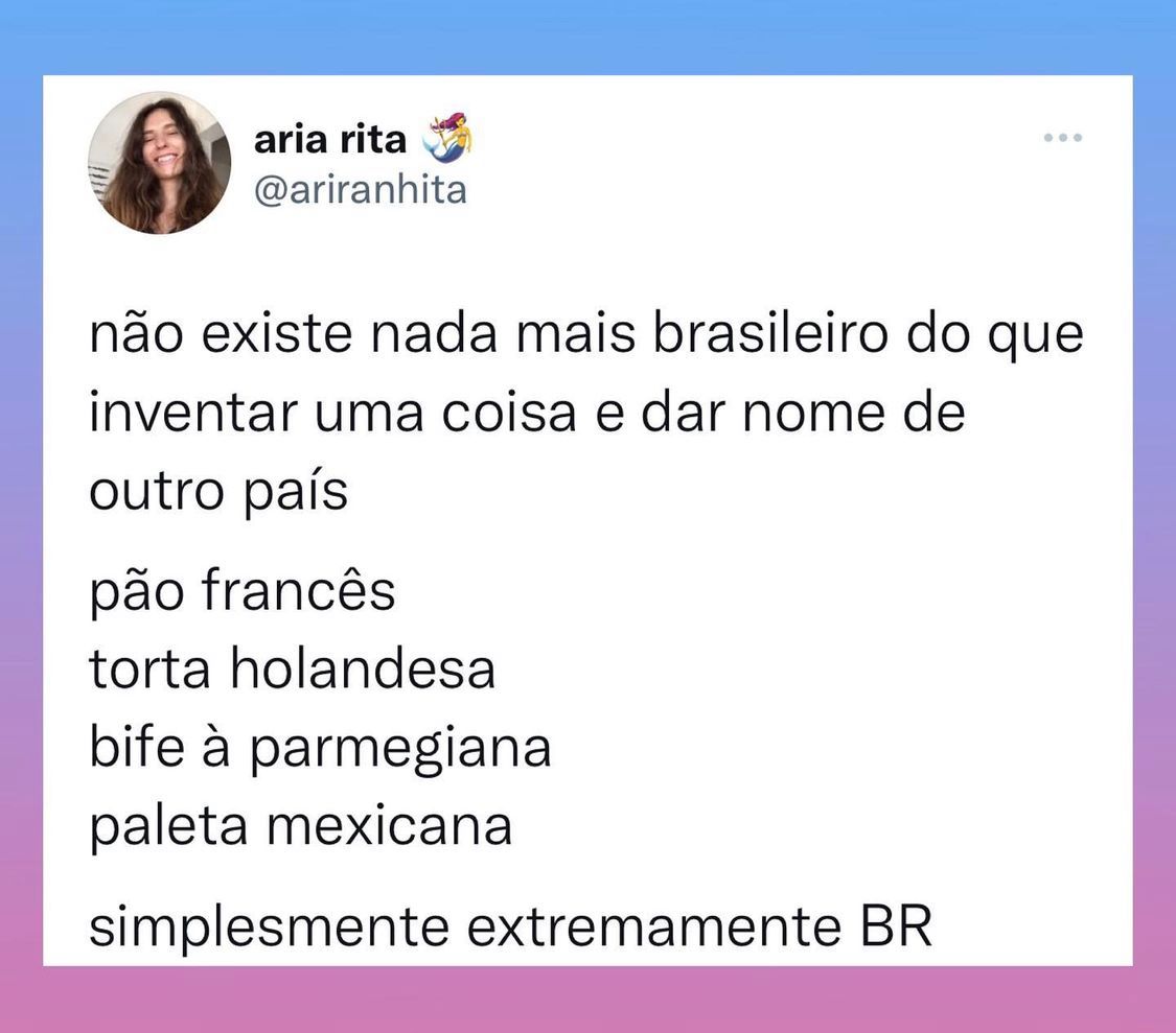 Nada mais brasileiro