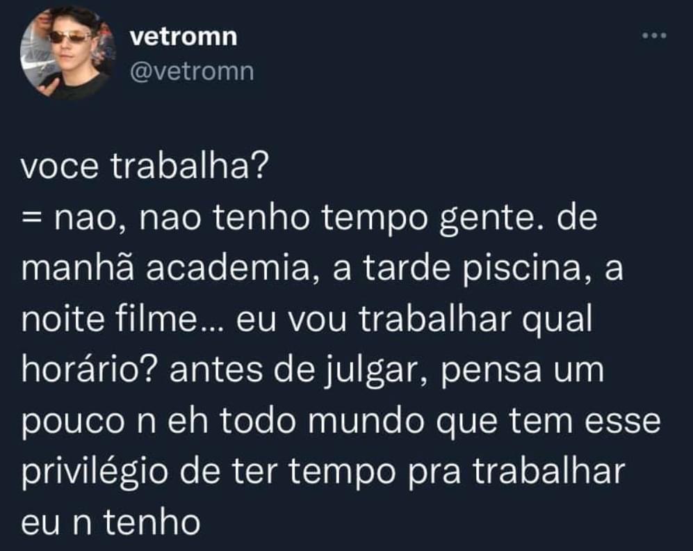 Não tenho tempo pra trabalhar