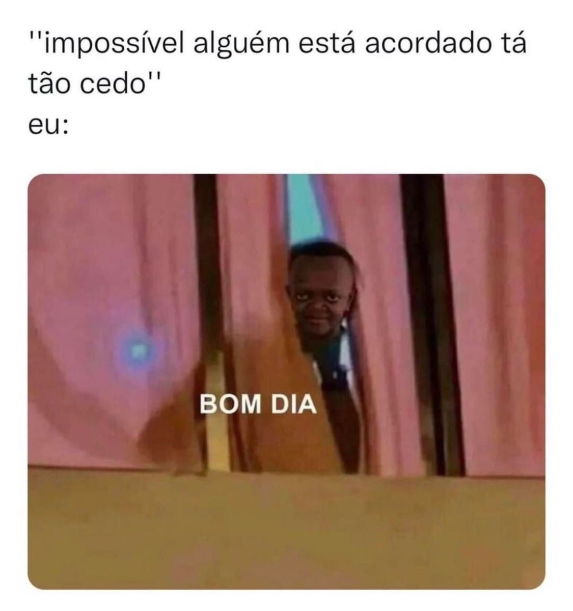 Bom dia!