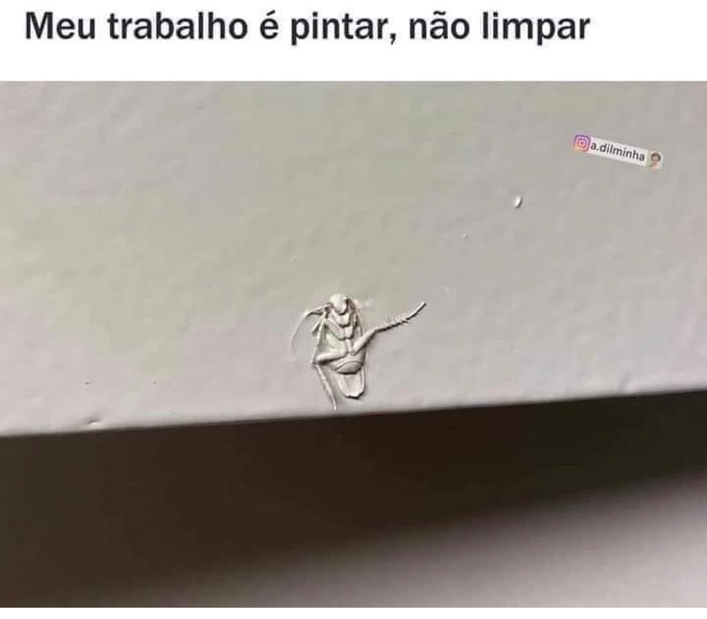 Meu trabalho é pintar, não limpar