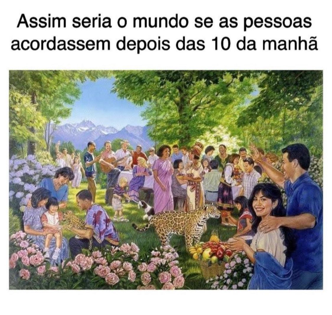 O mundo seria mais feliz
