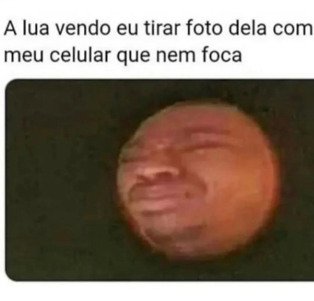 A lua julgando meu celular