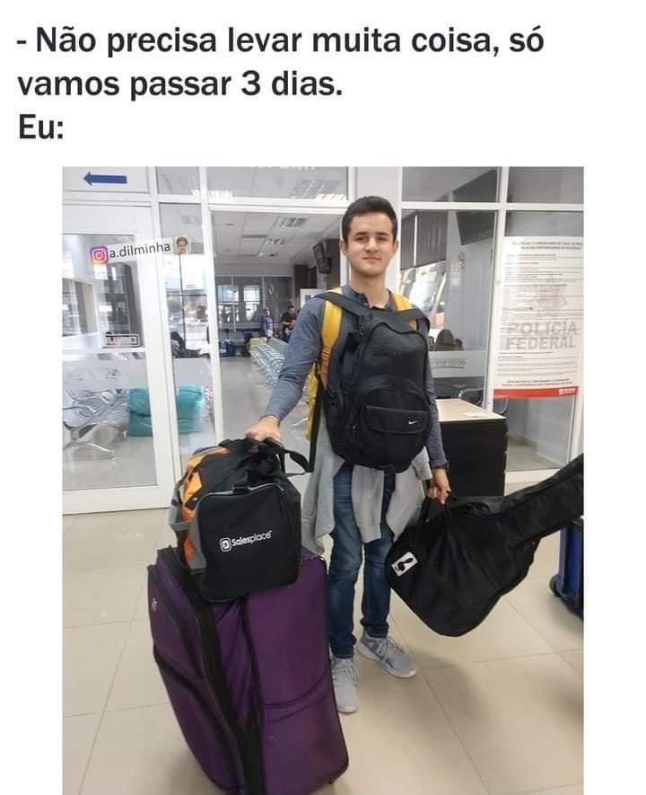 Eu quando vou viajar