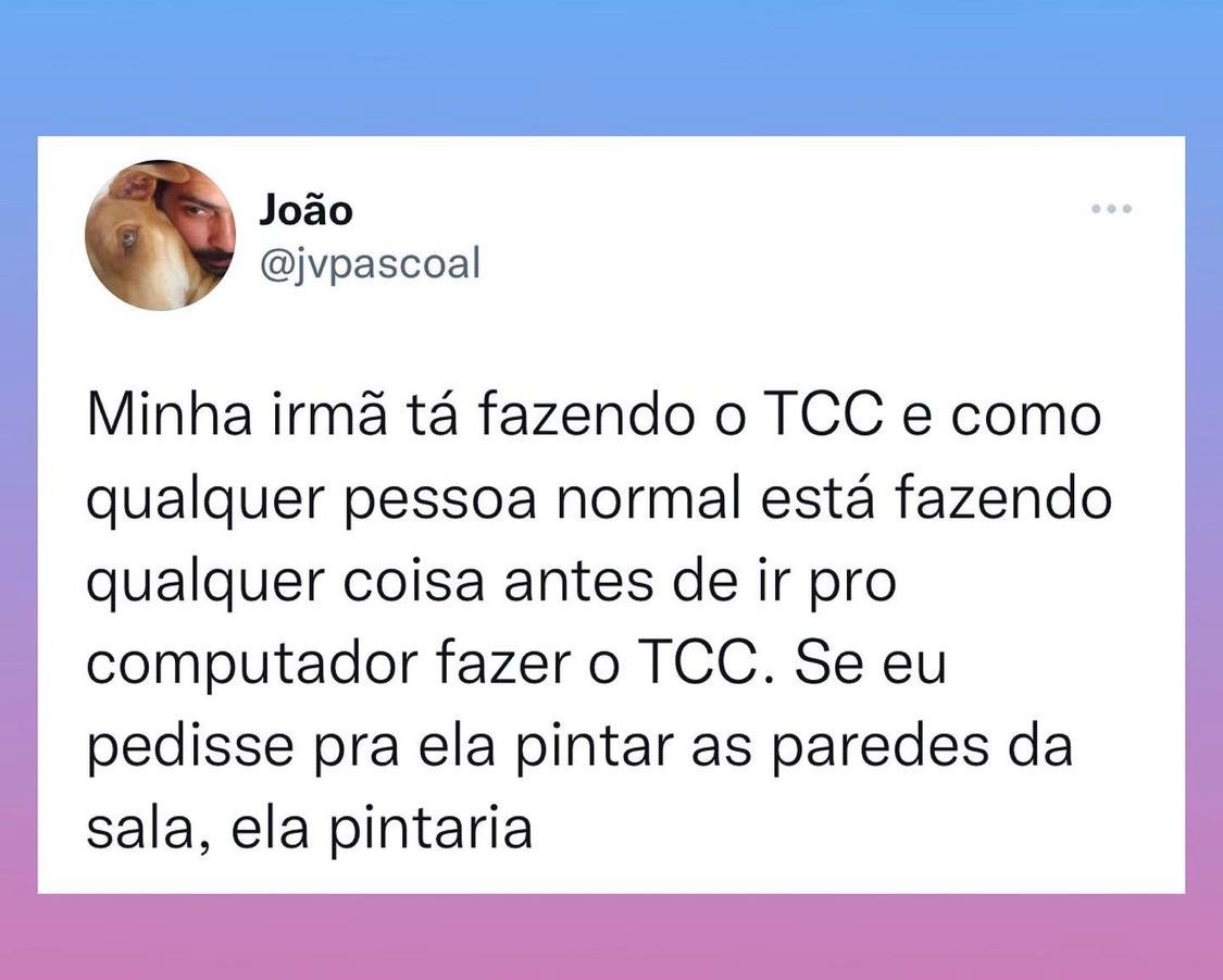 Todo mundo em época de TCC