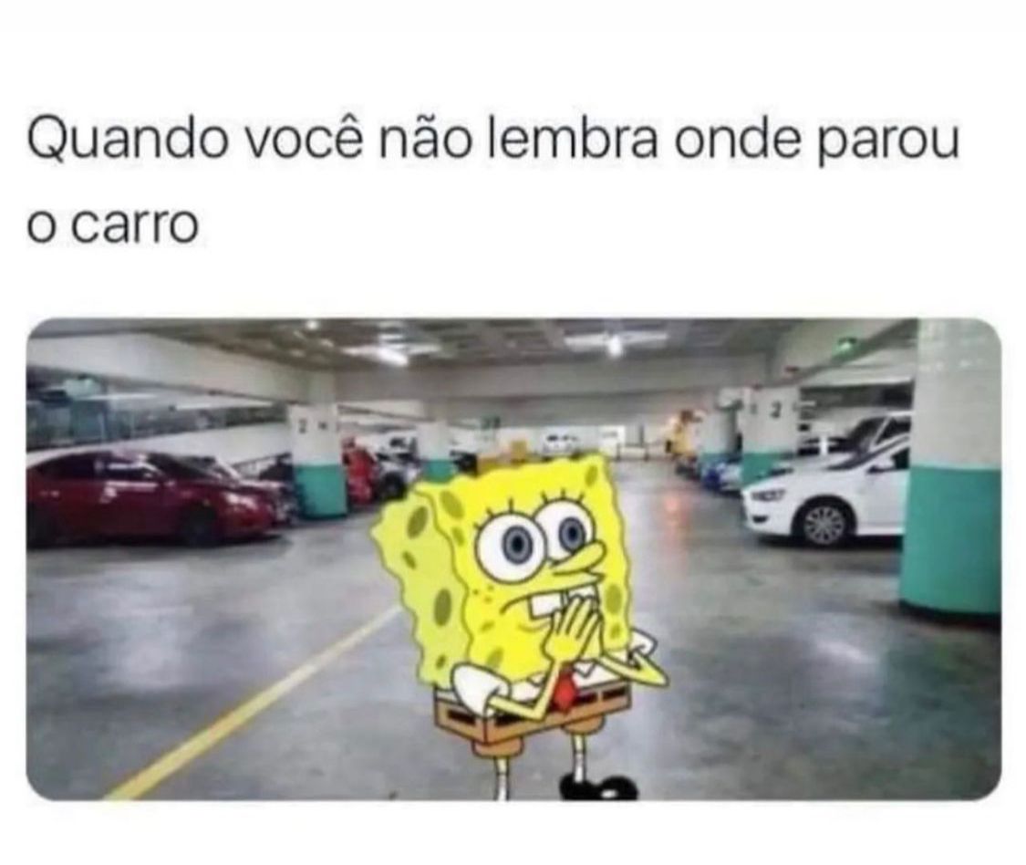Quando você não lembra onde estacionou o carro