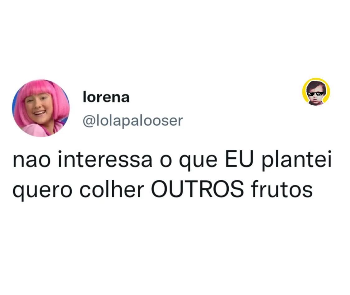 Eu quero outros frutos