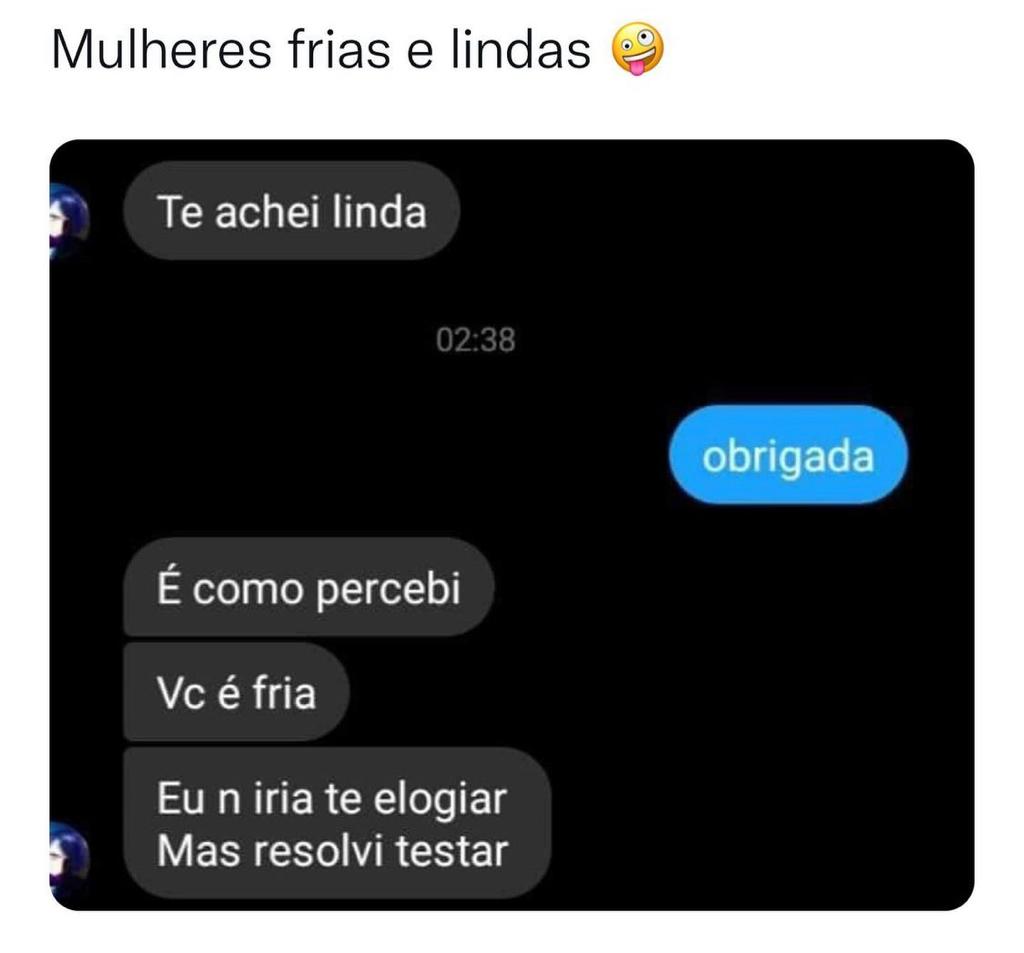 Frias e lindas