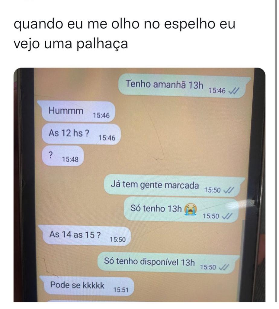Eu me vejo uma palhaça quando olho no espelho