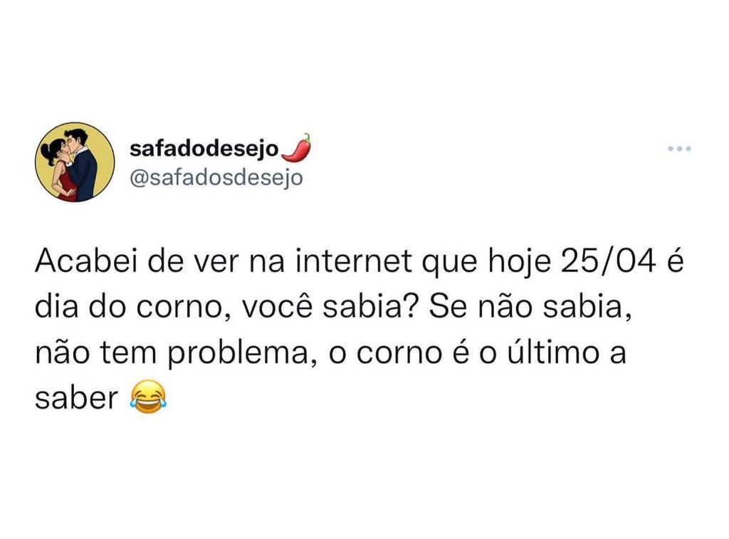 É sempre o último a saber mesmo