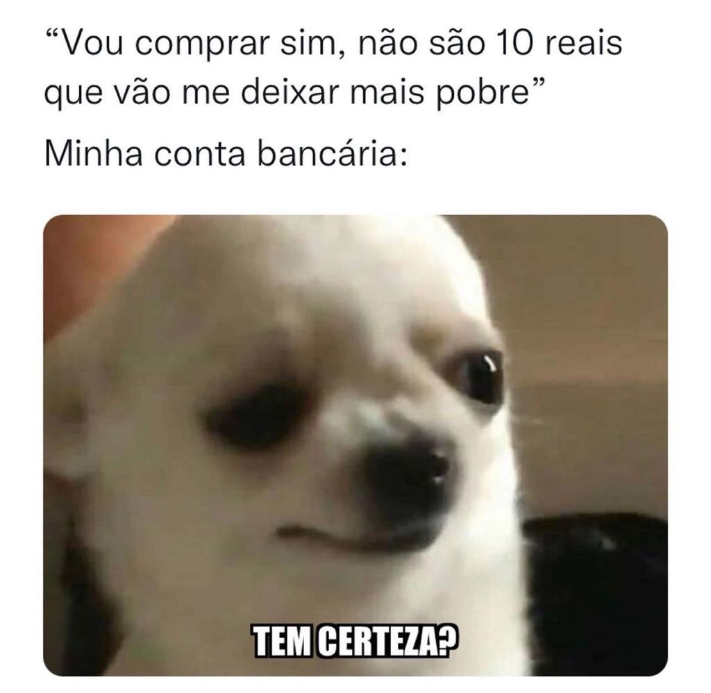 Tem certeza, querida?