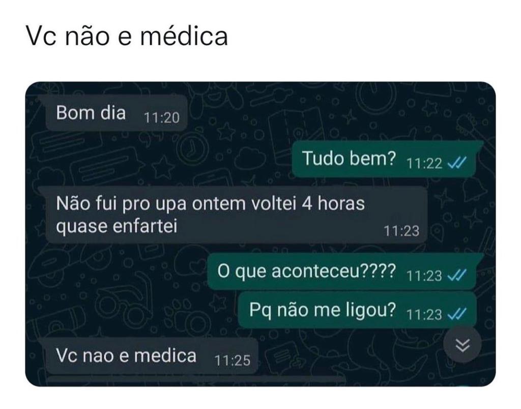 Você não é médica