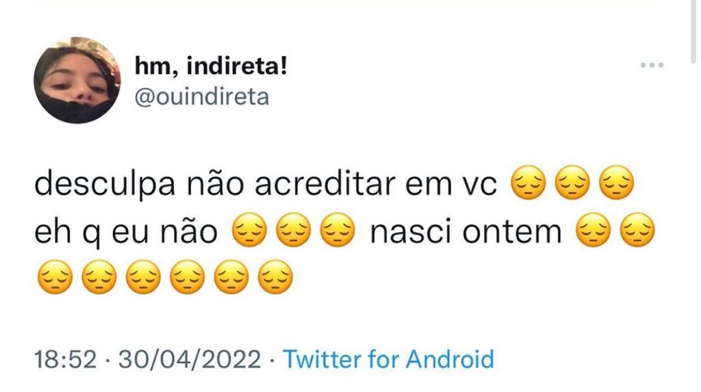 É que eu não nasci ontem