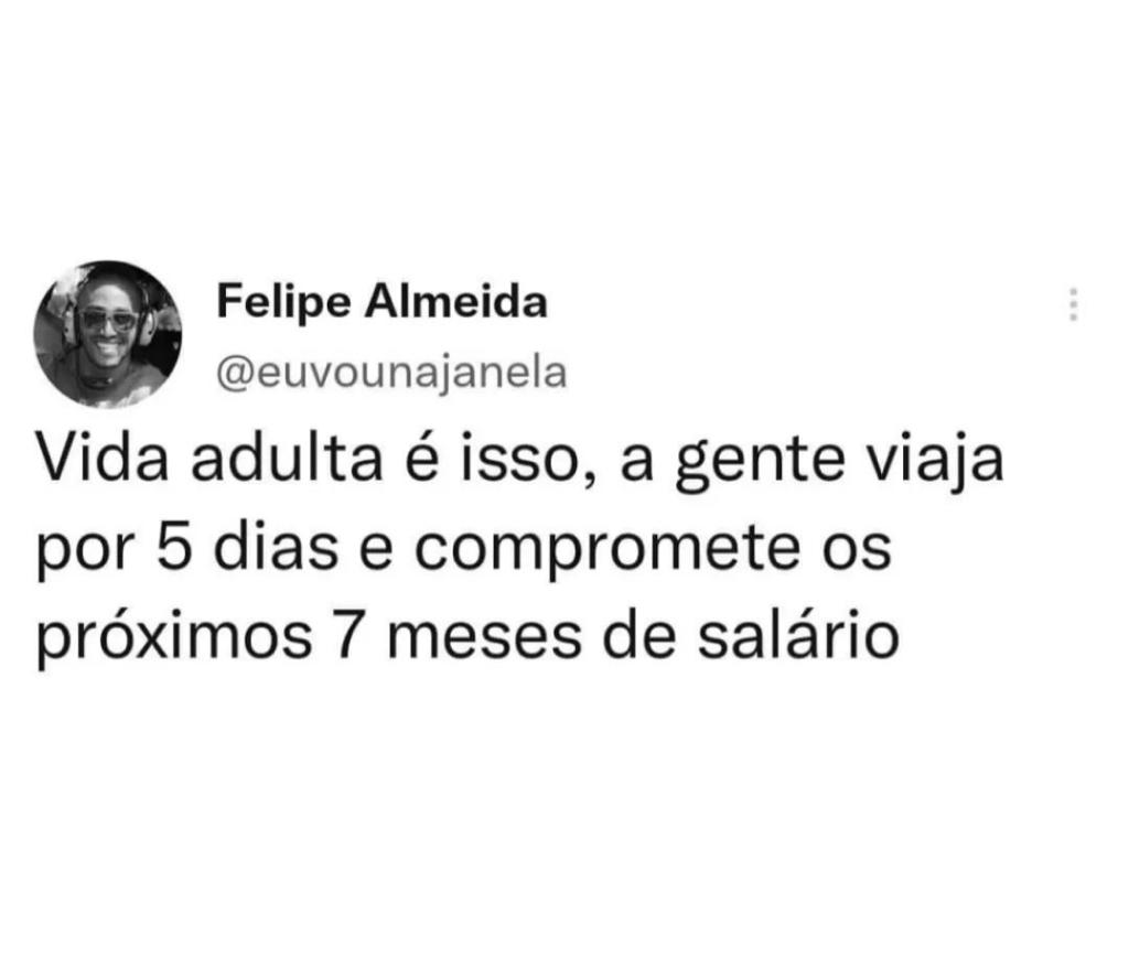 Vida adulta é isso