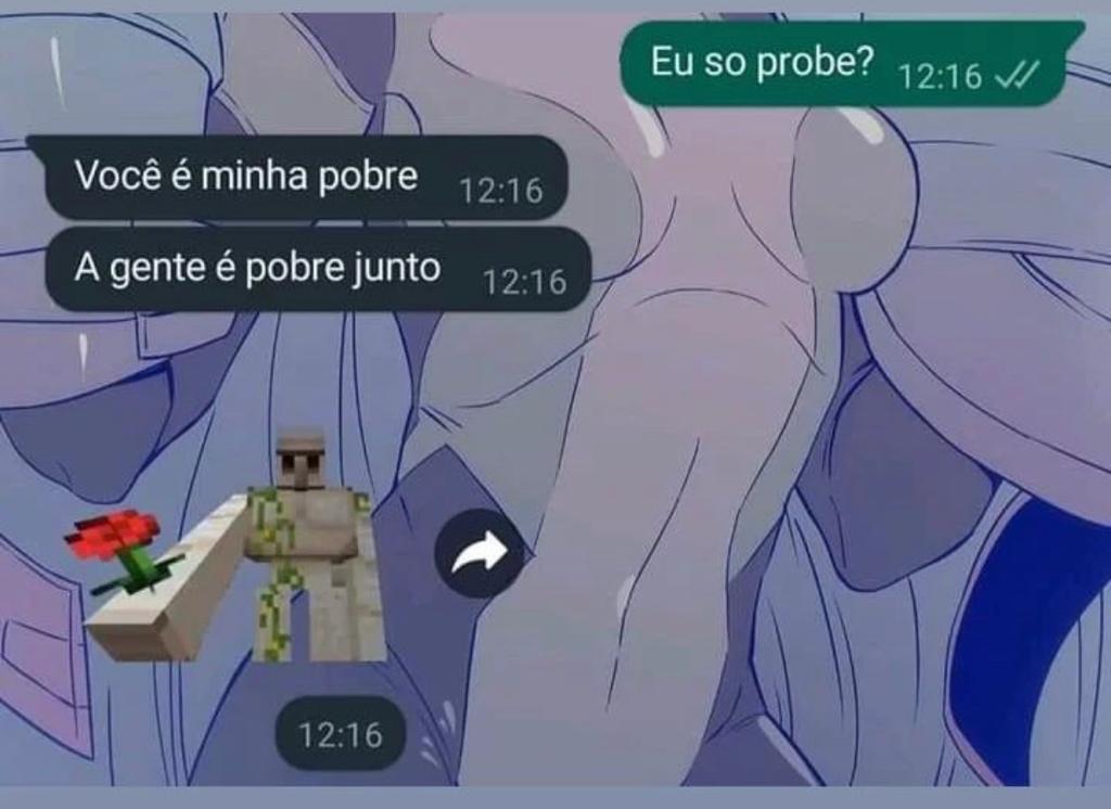 A gente é pobre junto