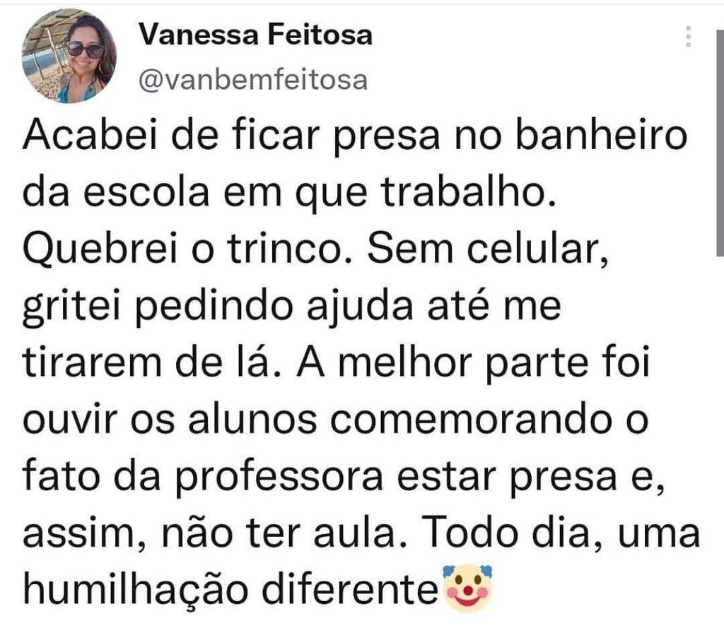Todo dia uma humilhação diferente