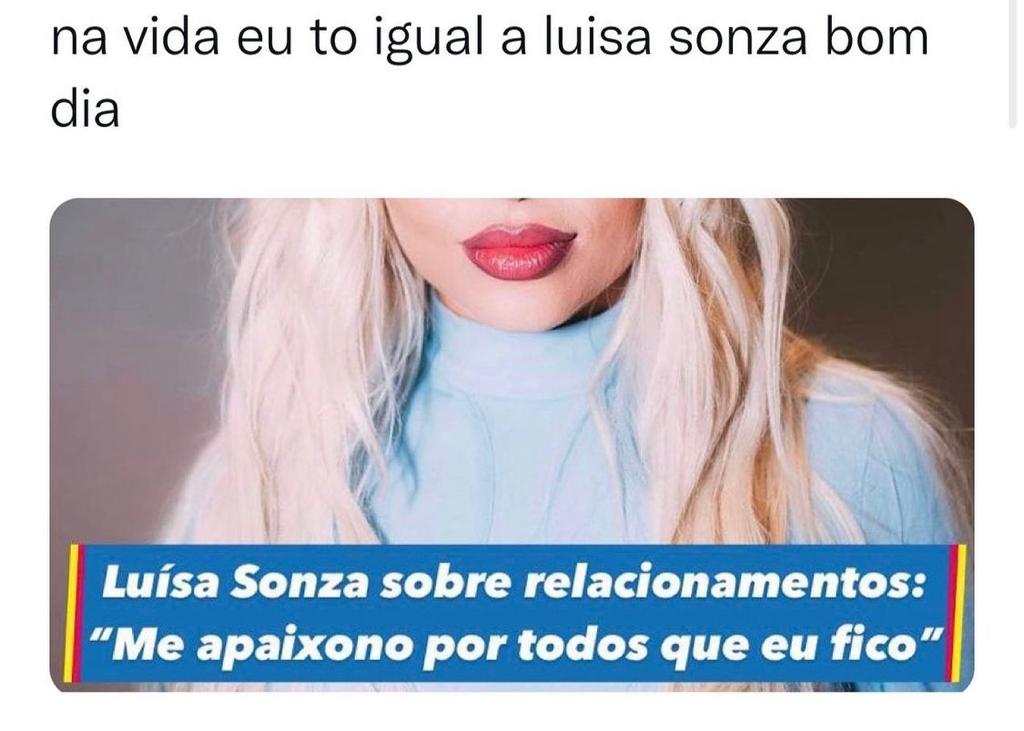 Na vida eu tô igual a Luíza Sonza