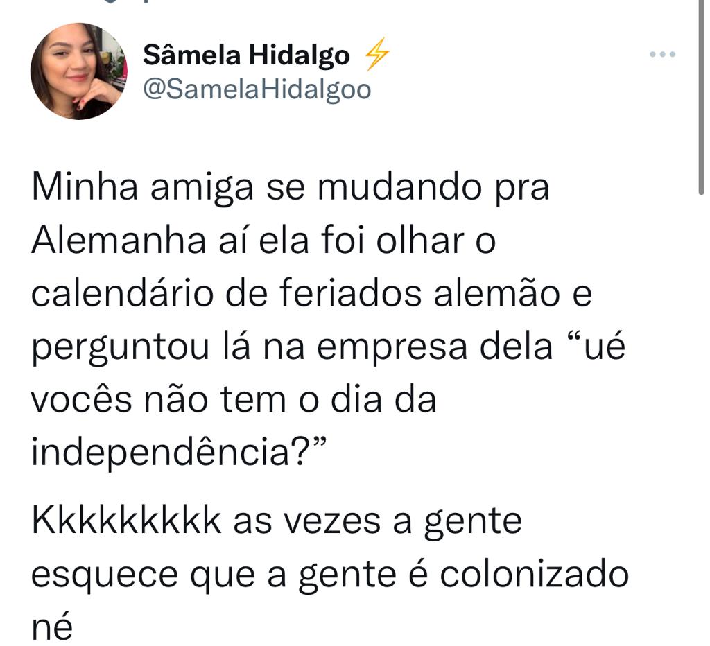 às vezes a gente esquece que é colonizado