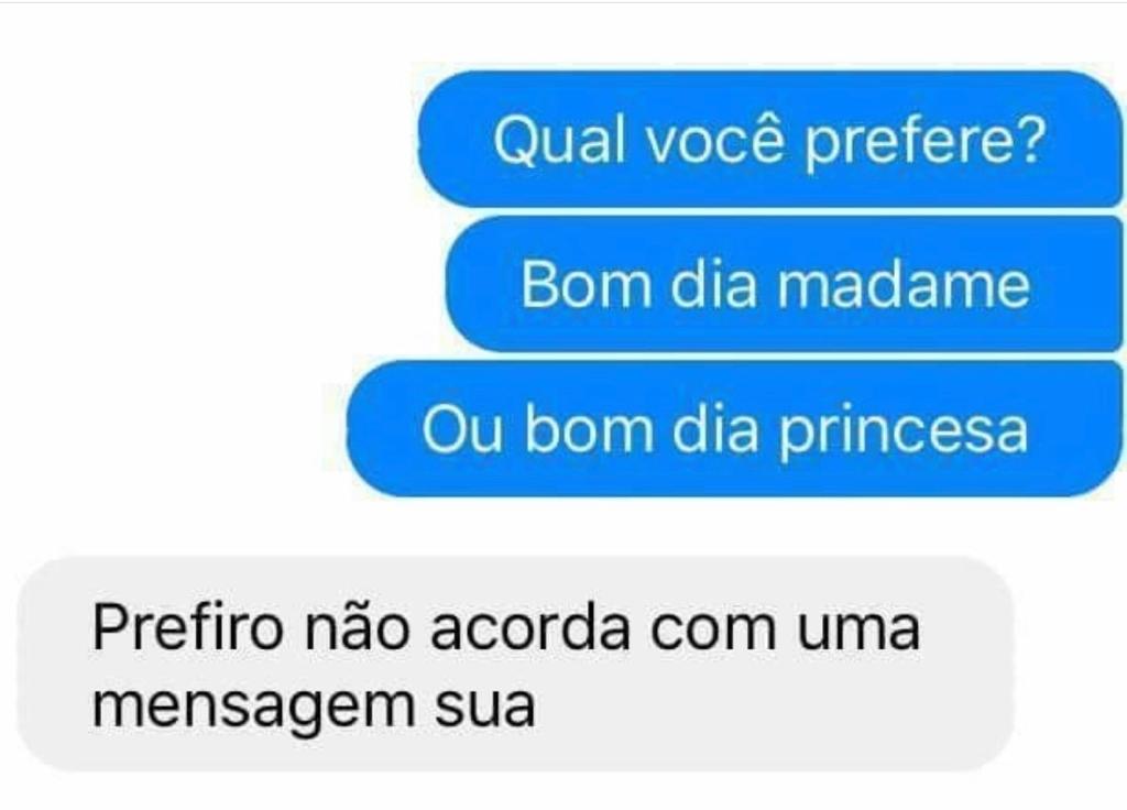 Prefiro não acordar com mensagem