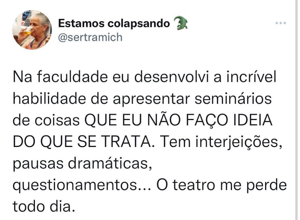 O teatro tá perdendo