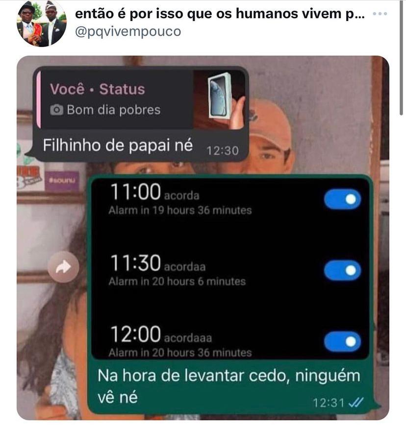 Na hora de levantar cedo ninguém vê