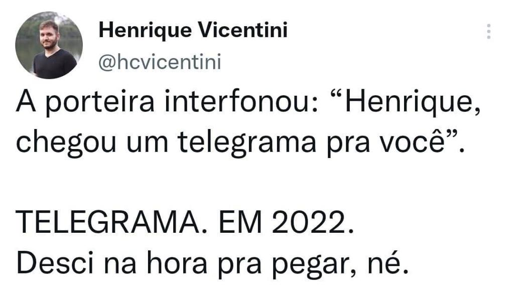 Telegrama em 2022, deve ser importante
