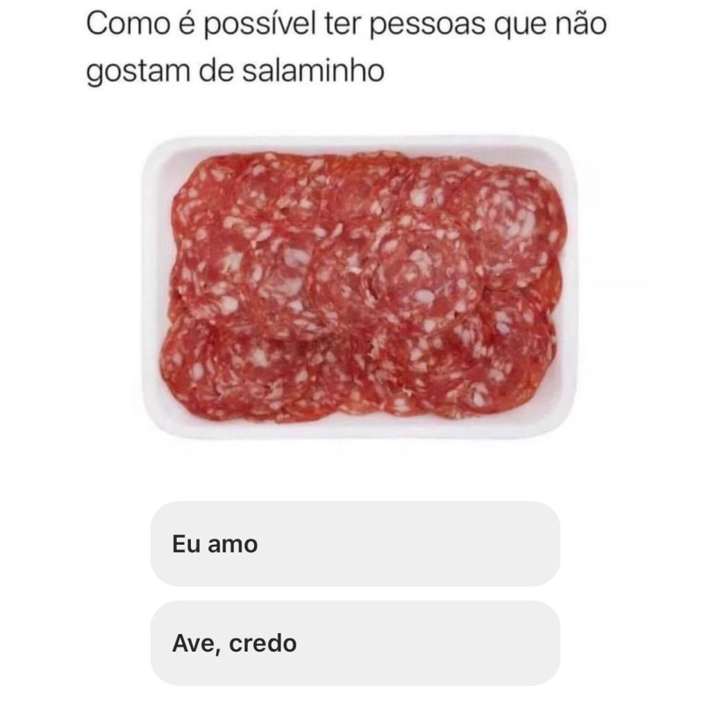 Quem não gosta de salaminho?