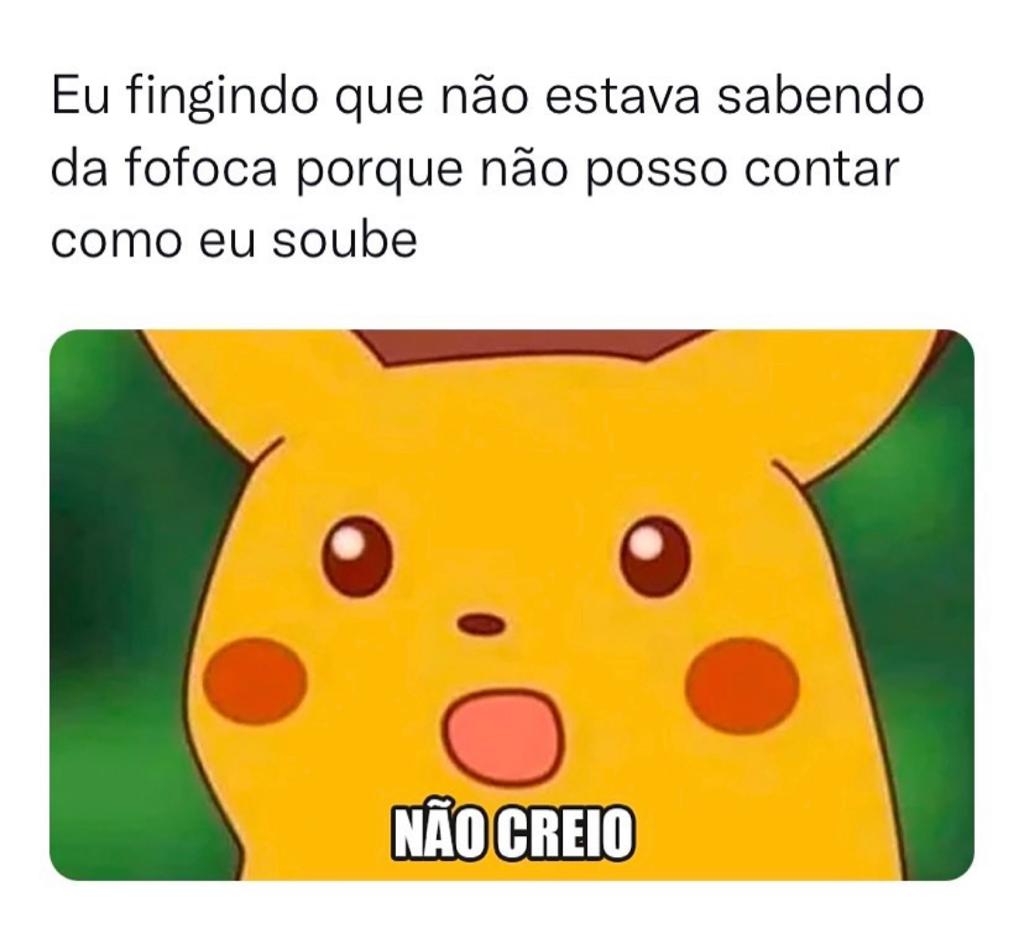 Não creio!