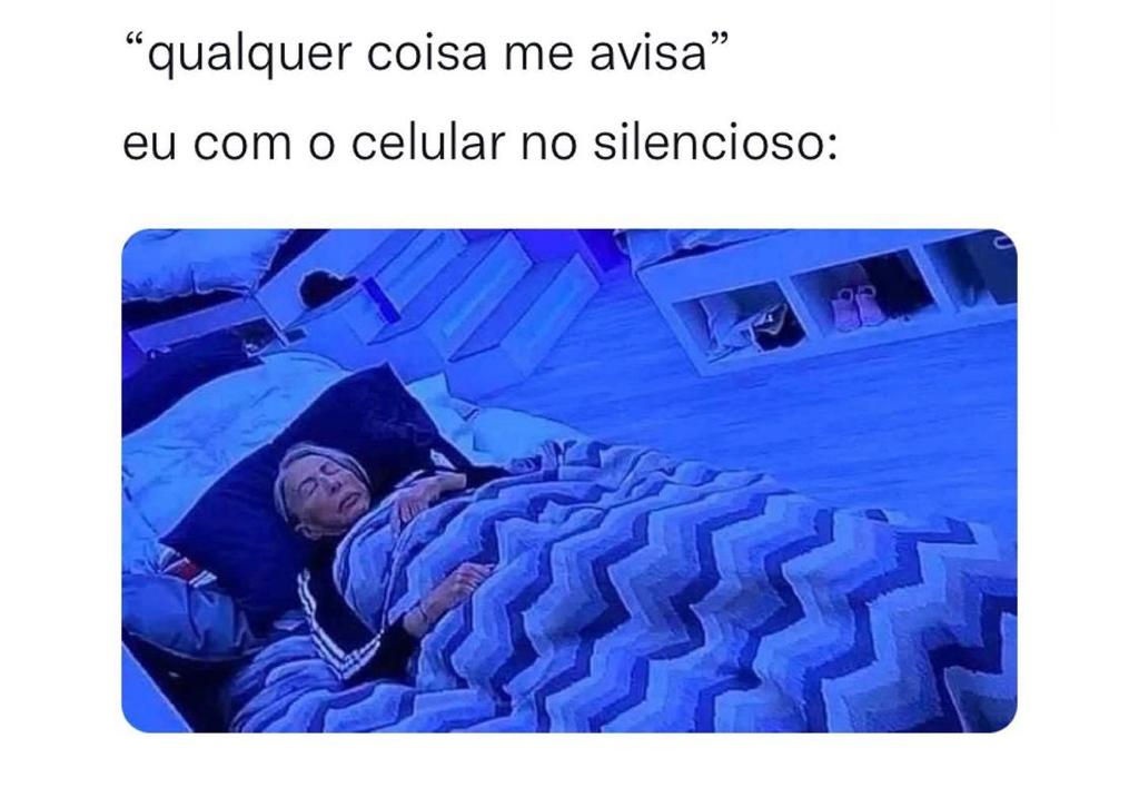 Eu com o celular no silencioso