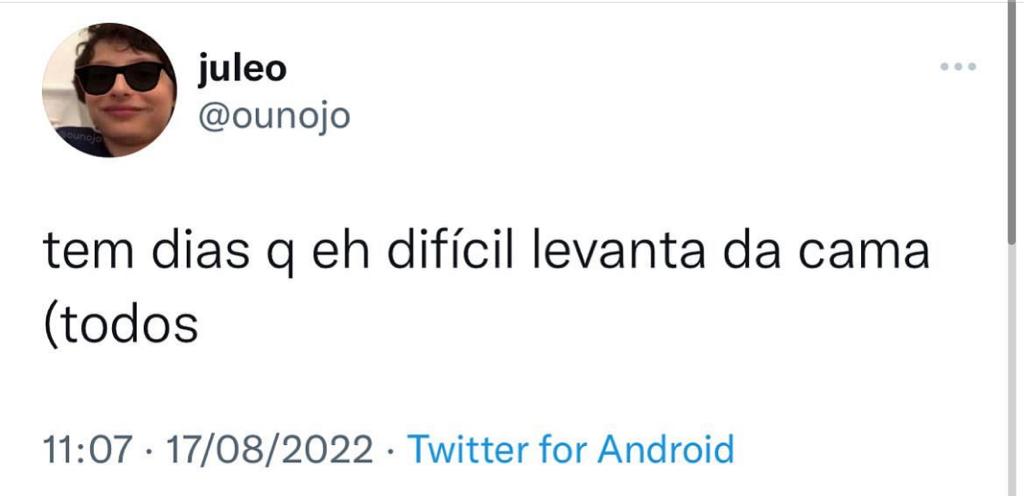 Tem dias que é difícil