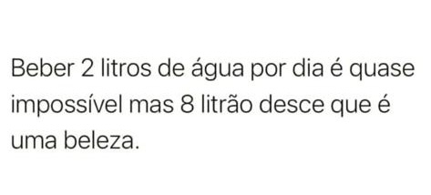 Oito litrão desce que é uma beleza