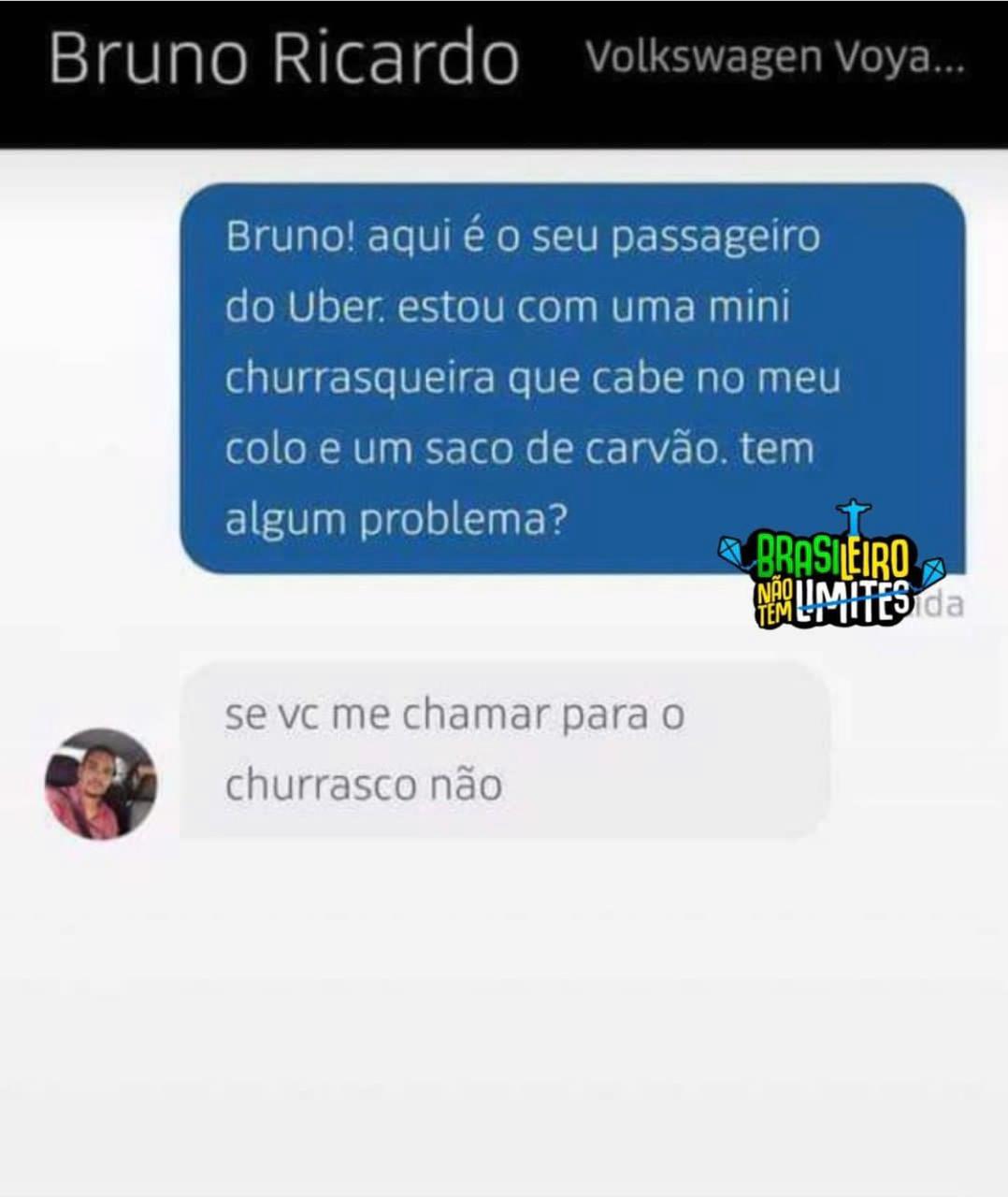 Se chamar pro churrasco, tudo bem