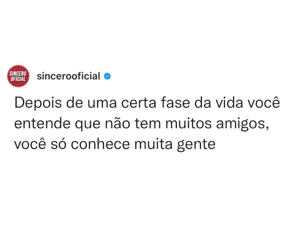 Os de verdade a gente sabe quem são
