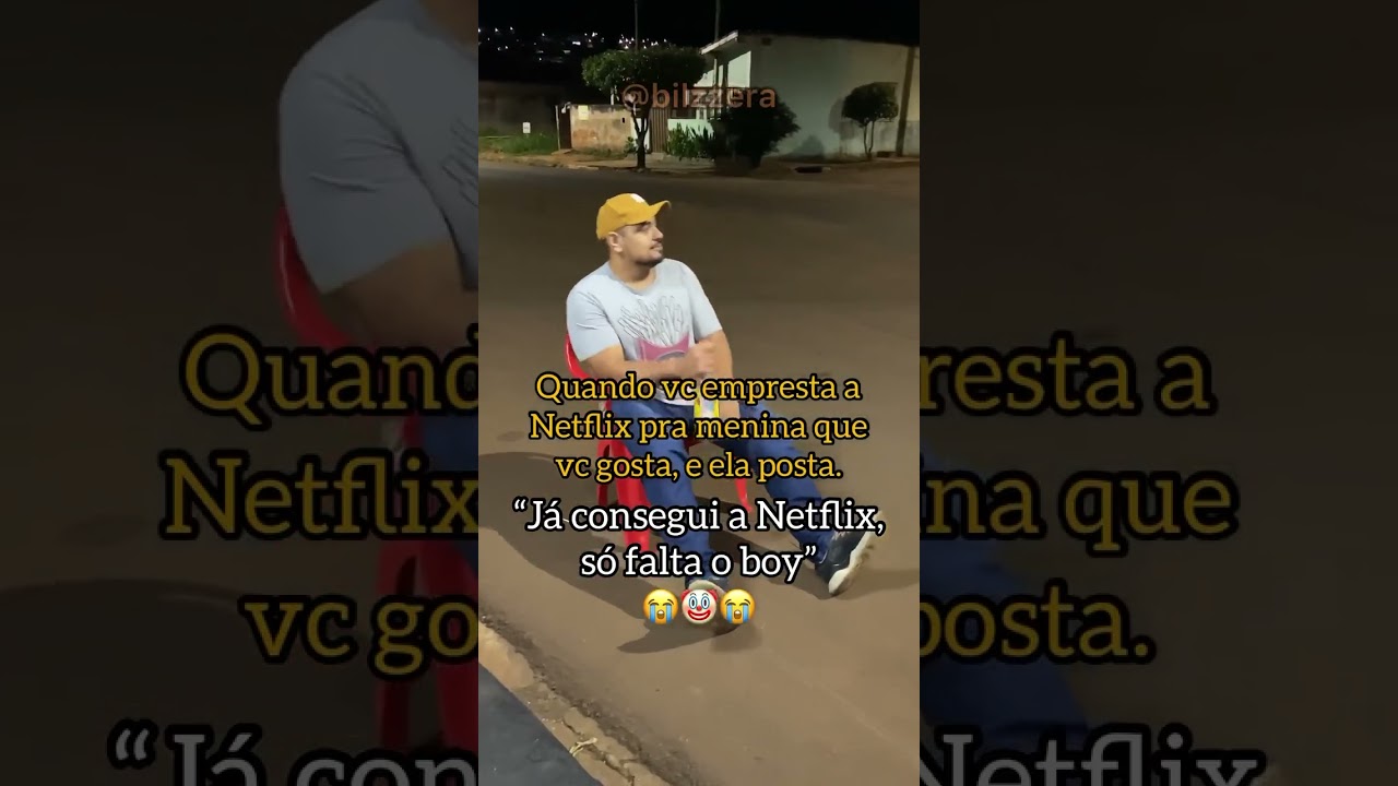 Eis Que Você Empresta A Netflix Perrengue Mato Grosso 